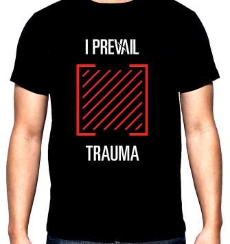 I prevail, Trauma, men's  t-shirt, 100% cotton, S to 5XL